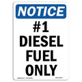 Signmission Safety Sign, OSHA Notice, 18" Height, Aluminum, #1 Diesel Fuel Only Sign, Portrait OS-NS-A-1218-V-10002